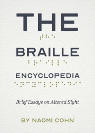 Download books to ipod free The Braille Encyclopedia: Brief Essays on Altered Sight