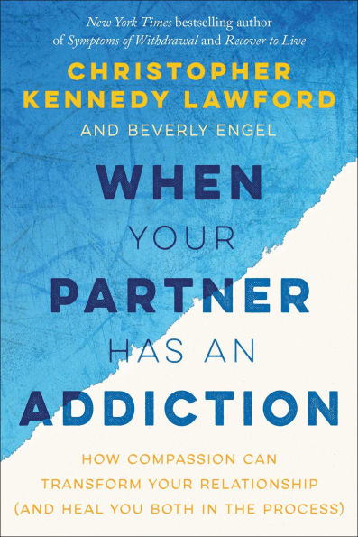 When Your Partner Has an Addiction: How Compassion Can Transform Relationship (and Heal You Both the Process)