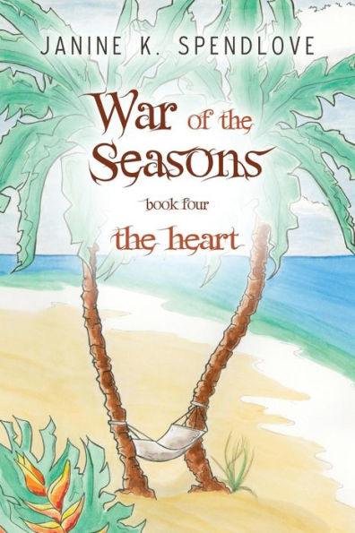 War of the Seasons, Book Four: The Heart