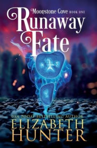 Title: Runaway Fate: A Paranormal Women's Fiction Novel, Author: Elizabeth Hunter