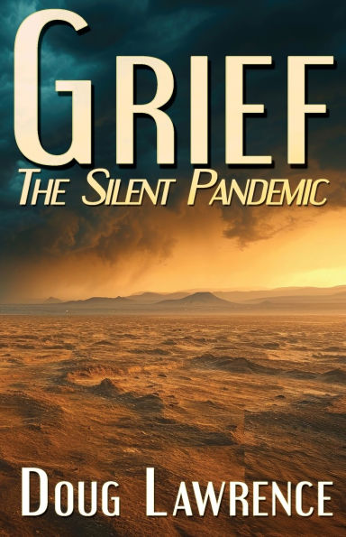 Grief: The Silent Pandemic