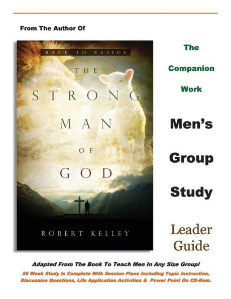 The Strong Man of God Men's Group Study: Leader Guide