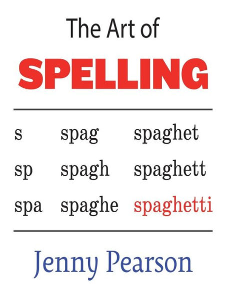 The Art of Spelling