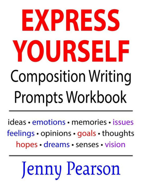 Express Yourself Composition Writing Prompts Workbook