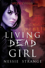 Title: Living Dead Girl, Author: Nessie Strange