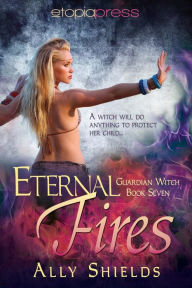 Title: Eternal Fires, Author: Ally Shields