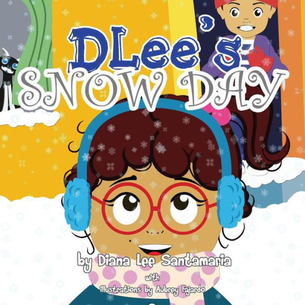 DLee's Snow Day: The Kids & Curious Cat Story