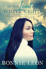 Title: In the Land of White Nights, Author: Bonnie Leon
