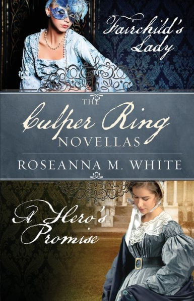 The Culper Ring Novellas: Fairchild's Lady and A Hero's Promise