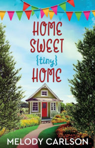 Ebooks download now Home Sweet Tiny Home