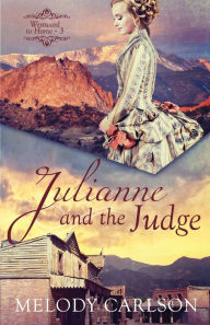 Title: Julianne and the Judge, Author: Melody Carlson