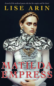 Title: Matilda Empress, Author: Gillian Anderson