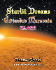 Title: Starlit Dreams - Gwiezdne Marzenia: Mars, Author: Donna Brooks