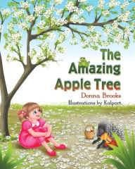 Title: The Amazing Apple Tree, Author: Donna Brooks