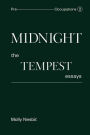 Midnight: The Tempest Essays: Pre-Occupations 2