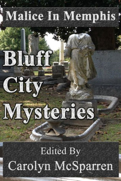 Malice Memphis: Bluff City Mysteries