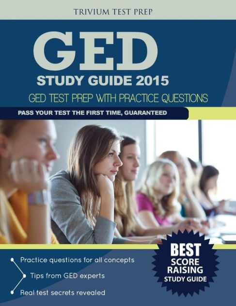 GED Study Guide 2015: GED Test Prep with Practice Questions by Ged ...