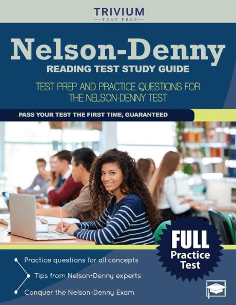 Nelson-Denny Reading Test Study Guide: Test Prep and Practice Questions for the Nelson-Denny Test