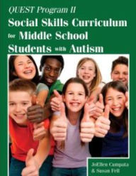 Title: Quest Program II: Social Skills Curriculum for Middle School Students with Autism, Author: JoEllen Cumpata