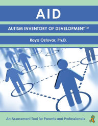 Title: Autism Inventory of Development: An Assessment Tool for Parents and Professionals, Author: Roya Ostovar