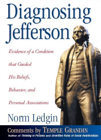 Diagnosing Jefferson: Evidence of a Condition That Guided His Beliefs, Behavior, and Personal Associations, Soft cover/Paperback