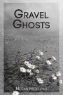 Gravel Ghosts