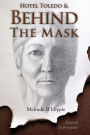 Behind the Mask