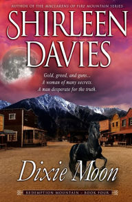 Title: Dixie Moon, Author: Shirleen Davies