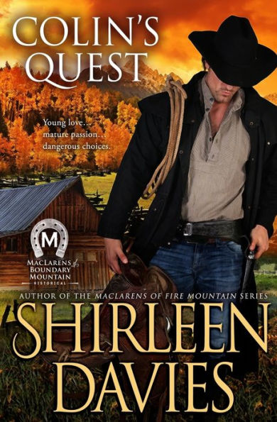 Colin's Quest (MacLarens of Boundary Mountain Historical Western Romance Series)