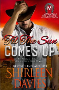 Title: 'Til the Sun Comes Up, Author: Shirleen Davies
