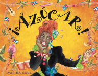 Title: ¡Azúcar!, Author: Ivar Da Coll