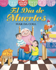 Title: El Día de Muertos, Author: Ivar Da Coll