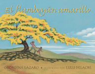 Title: El flamboyán amarillo, Author: Georgina Lázaro León