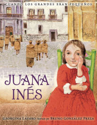 Title: Juana Inés, Author: Georgina Lázaro León