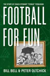 Title: Football for Fun, Author: Bill Bell