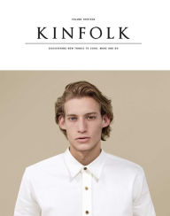 Title: Kinfolk Volume 13: The Imperfect Issue, Author: Various