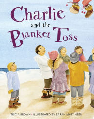 Title: Charlie and the Blanket Toss, Author: Tricia Brown