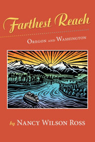 Title: Farthest Reach: Oregon and Washington, Author: Nancy Wilson Ross