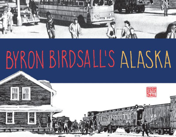 Byron Birdsall's Alaska