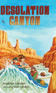 Title: Desolation Canyon, Author: Jonathan London