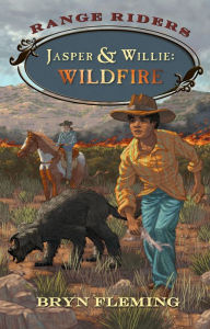 Title: Jasper and Willie: Wildfire, Author: Bryn Fleming