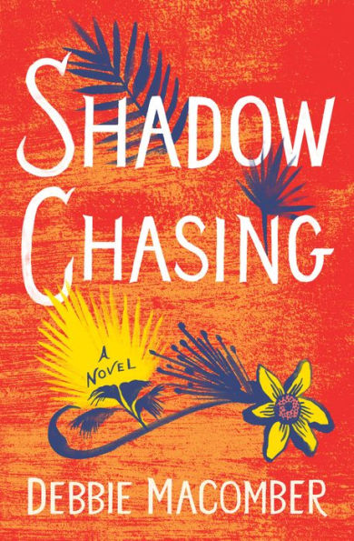 Shadow Chasing: A Novel