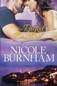 Title: The Royal Bastard, Author: Nicole Burnham