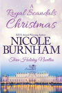 A Royal Scandals Christmas: Three Holiday Novellas