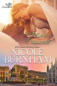 Title: One Man's Princess, Author: Nicole Burnham