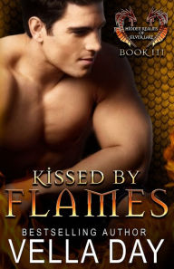 Title: Kissed By Flames, Author: Vella Day