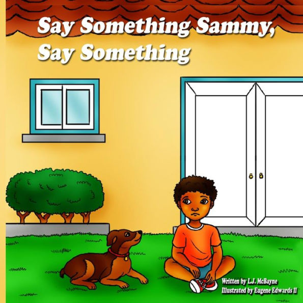 Say Something Sammy, Something: Kids Bedtime Stories (Dog Storybook with Lesson)