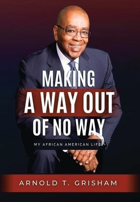 Making A Way Out of No Way