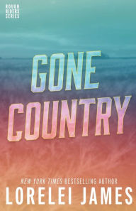Title: Gone Country (Rough Riders Series #14), Author: Lorelei James