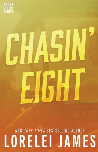 Chasin' Eight (Rough Riders Series #11)